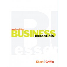 Test Bank for Business Essentials, 10E by Ronald J. Ebert